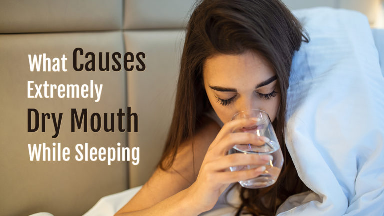 what-causes-extremely-dry-mouth-while-sleeping-dental-blog