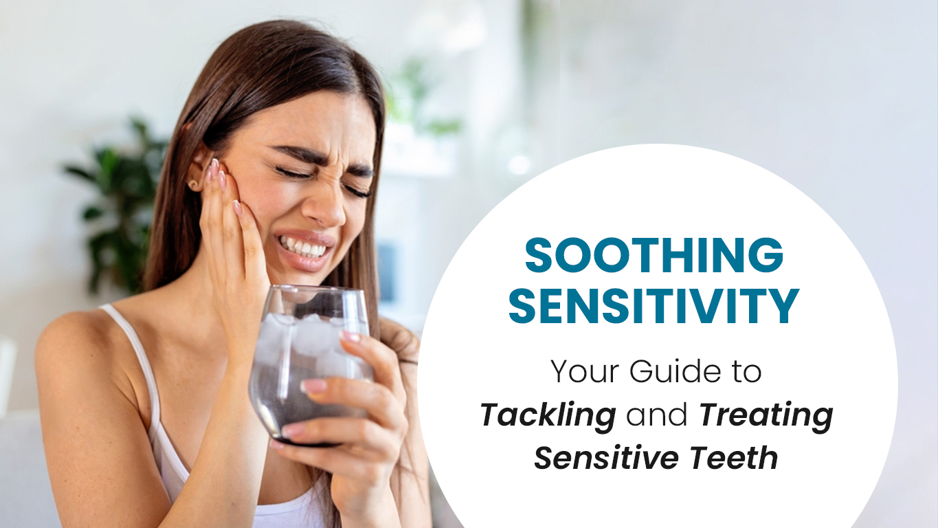 Sensitive Teeth Guide To Fighting And Treating Sensitive Teeth